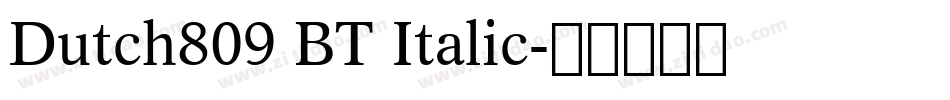 Dutch809 BT Italic字体转换